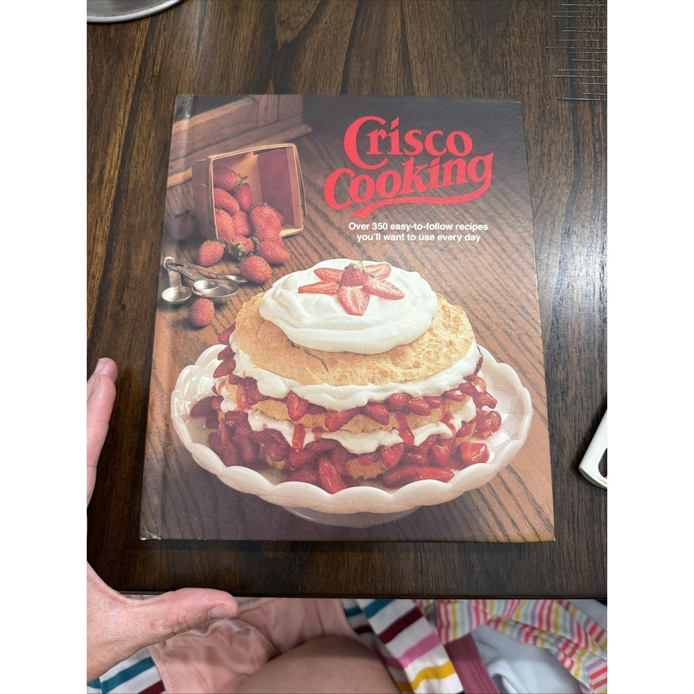Crisco Cookbook 1982 Hardcover Proctor & Gamble Vintage Cooking Recipes